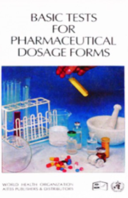 Basic Tests for Pharmaceutical Dosage Forms, 1/Ed. 